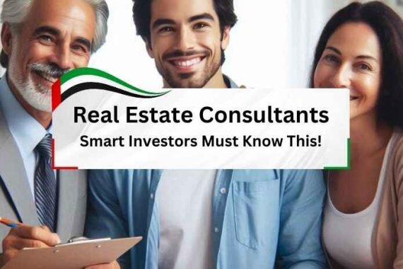 Dubai Real estate consultants 101, Abunahyan Blog